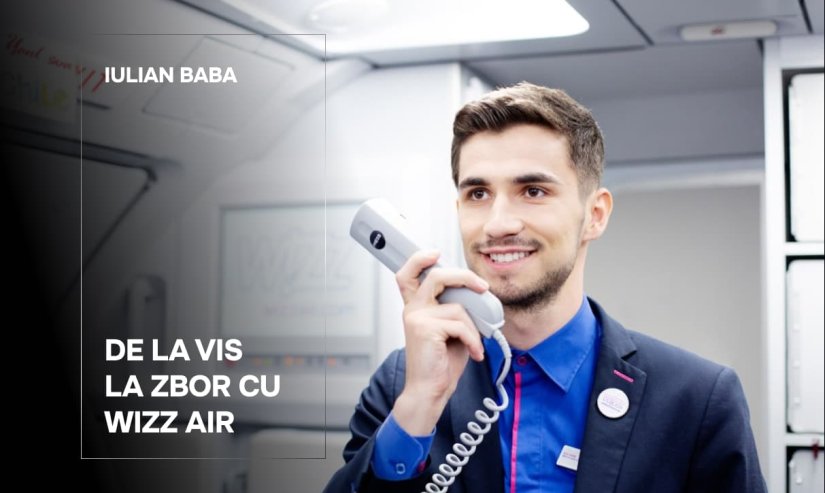 Iulian Baba. De la vis la zbor cu Wizz Air