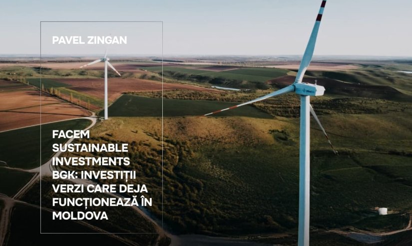 Pavel Zingan. FACEM Investiții Sustenabile BGK: investiții verzi care deja funcționează în Moldova