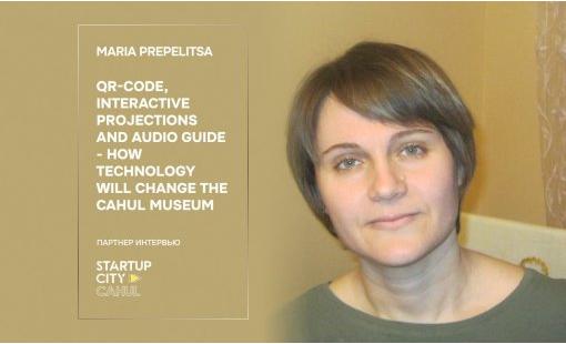Maria Prepelitsa. QR-code, interactive projections and audio guide - how technology will change the Cahul Museum