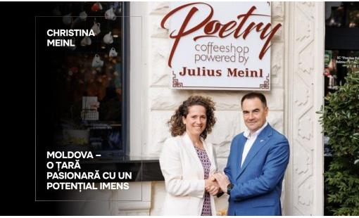 Christina Meinl. Moldova – o țară pasionară cu un potențial imens