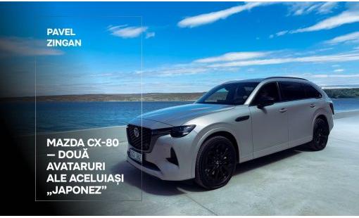 Mazda CX-80 — două avataruri ale aceluiași "japonez"