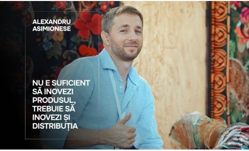 Alexandru Asimionese. Nu e suficient să inovezi produsul, trebuie să inovezi și distribuția