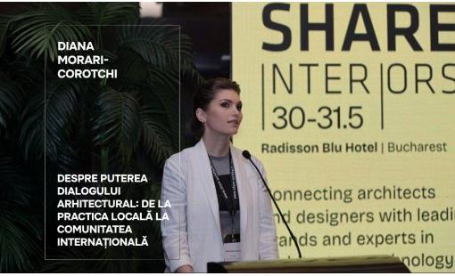 Diana Morari-Corotchi. Despre puterea dialogului arhitectural: de la practica locală la comunitatea internațională