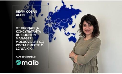 Sevim Çoban Altın. От продавца-консультанта до Country Manager Moldova: 21 год роста вместе с LC Waikiki