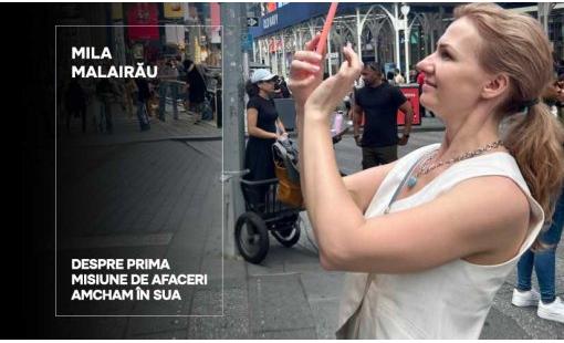 Mila Malairău. Despre prima misiune de afaceri AmCham în SUA