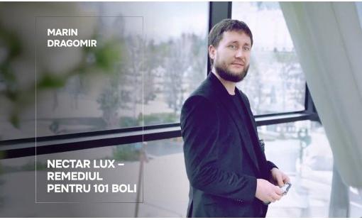 Marin Dragomir. Nectar LUX – remediul pentru 101 boli