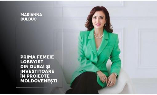 Marianna Bulbuc: prima femeie lobbyist din Dubai și investitoare în proiecte moldovenești
