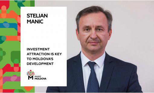 Stelian Manic. Investment attraction is the key to Moldova's development