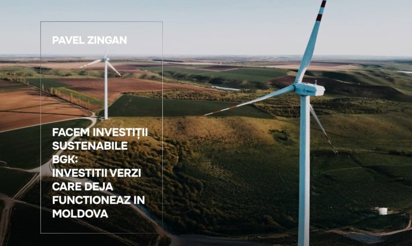 Pavel Zingan. FACEM Investiții Sustenabile BGK: investiții verzi care deja funcționează în Moldova